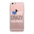 I Love My Crazy Girlfriend Case Cute Clear Phonecase Sale