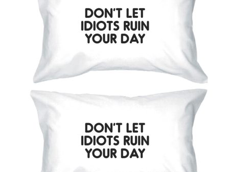 Don t Let Idiots Inspirational Quote Standard Pillow Case Gift Idea Discount