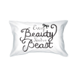 His and Hers Pillowcases - Every Beauty Needs a Beast Matching Pillow Cover Online Sale