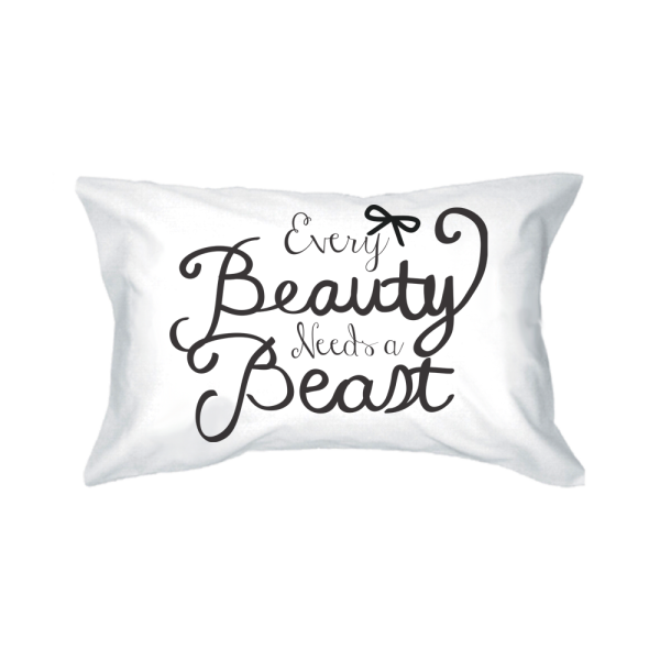 His and Hers Pillowcases - Every Beauty Needs a Beast Matching Pillow Cover Online Sale