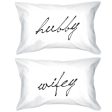 Hubby and Wifey Pillowcases - Egyptian Cotton Matching Couple Pillow Cover For Cheap