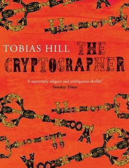 Tobias Hill: The Cryptographer [2015] paperback Online