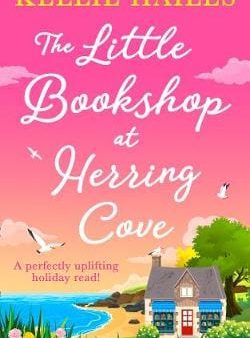 Kellie Hailes: The Little Bookshop At Herring Cove Z16 [2019] paperback Online now