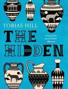 Tobias Hill: The Hidden [2015] paperback Discount