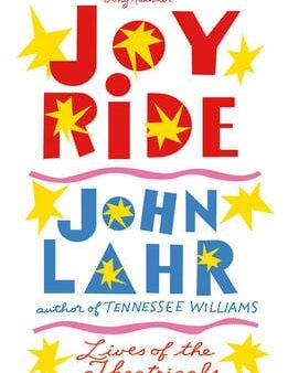 John Lahr: Joy Ride [2016] paperback For Sale