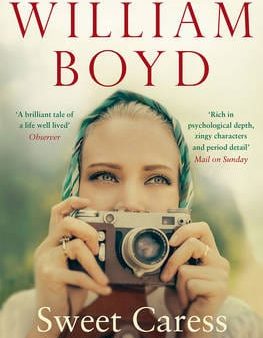 William Boyd: Sweet Caress [2016] paperback Cheap