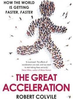 Robert Colvile: The Great Acceleration [2016] paperback Hot on Sale