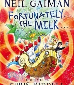 Neil Gaiman: Fortunately, the Milk . . . [2013] hardback Online Sale