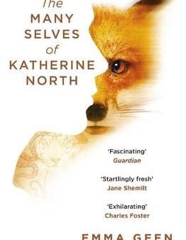 Emma Geen: The Many Selves of Katherine North [2017] paperback Supply