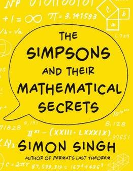 Simon Singh: The Simpsons and Their Mathematical Secrets [2013] hardback Sale