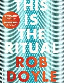 Rob Doyle: This is the Ritual [2017] paperback Cheap