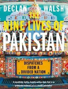 Declan Walsh: The Nine Lives of Pakistan [2020] hardback Online