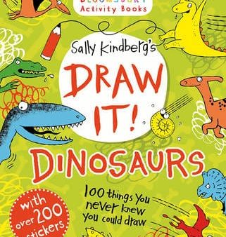 Sally Kindberg: Draw It! Dinosaurs: 100 prehistoric things to doodle and draw! [2015] paperback Cheap