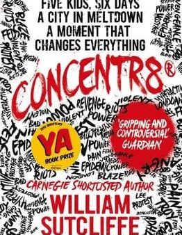 William Sutcliffe: Concentr8 [2016] paperback For Cheap