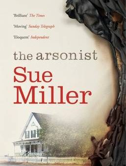 Sue Miller: The Arsonist [2015] paperback Cheap