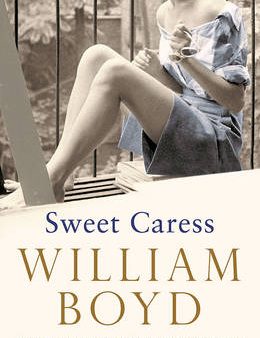 William Boyd: Sweet Caress [2015] paperback Online now