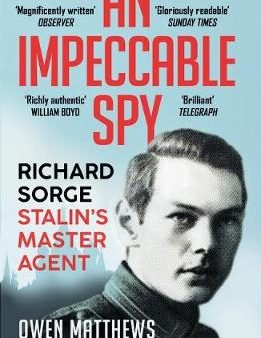 Owen Matthews: An Impeccable Spy [2020] paperback Online Hot Sale