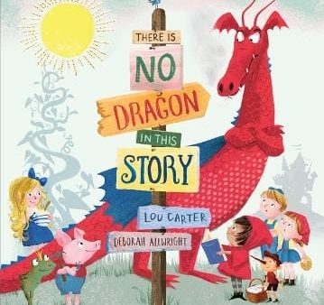 Deborah Allwright: There Is No Dragon In This Story [2017] paperback on Sale