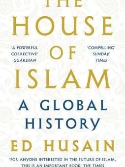 Ed Husain: The House of Islam [2019] paperback on Sale